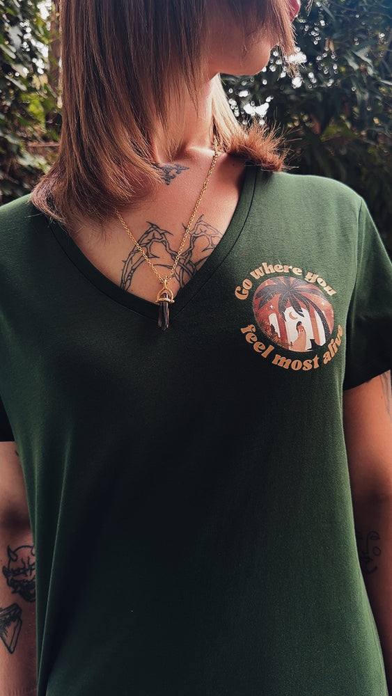New ! "Go where you feel most alive" V-neck t-shirt in forest green