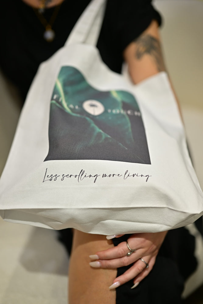 New ! Final Touch tote bag ‘Less scrolling more living’