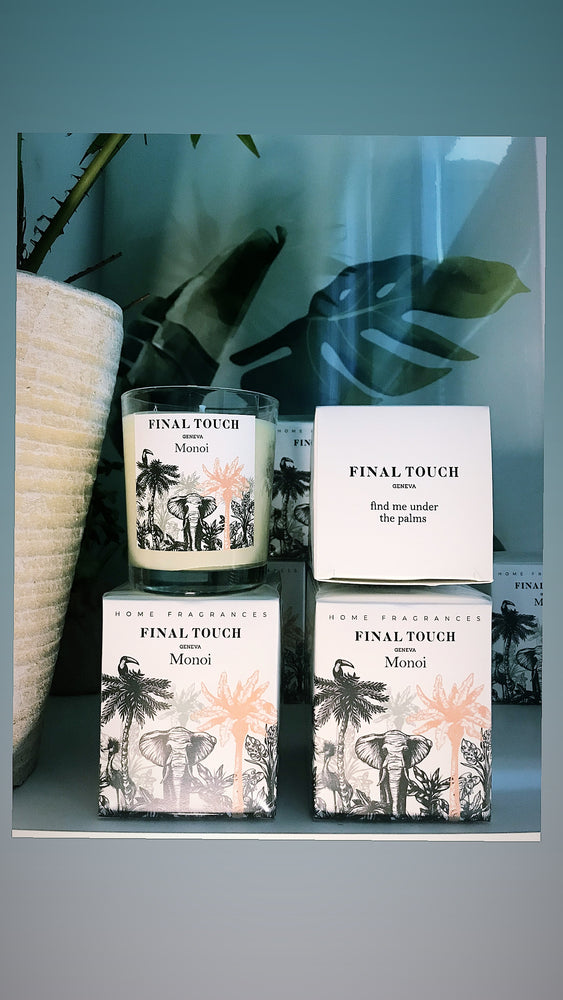Final Touch scented candle in Monoi - "find me under the palms"
